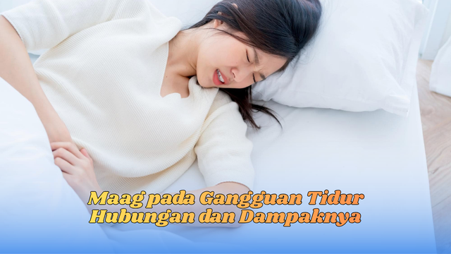 Maag Dan Gangguan Tidur