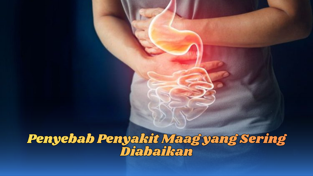 penyebab penyakit maag