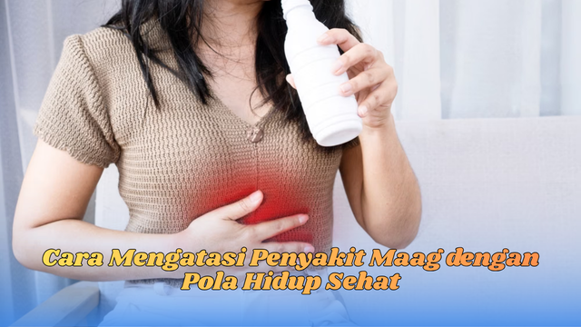 cara mengatasi penyakit maag